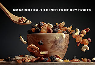 4 Amazing Health Benefits of Dry Fruits